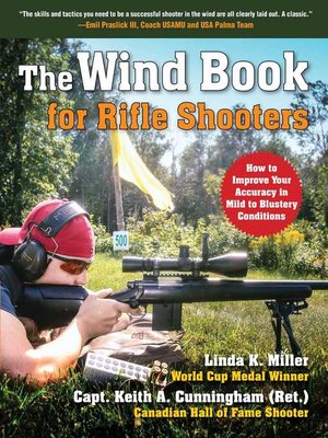 cover image of The Wind Book for Rifle Shooters: How to Improve Your Accuracy in Mild to Blustery Conditions